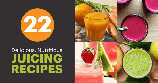 22 Juicing Recipes Full of Nutrition and Delicious